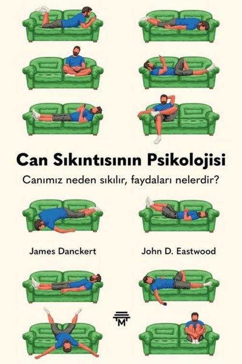 Can Sıkıntısının Psikolojisi