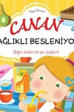 Canan Sağlıklı Besleniyor / Hayat Dersleri Dizisi