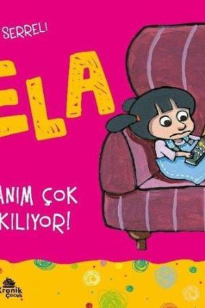 Canım Çok Sıkılıyor! / Ela 5