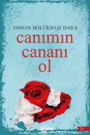 Canımın Cananı Ol