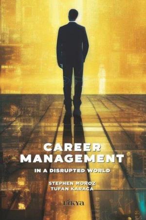 Career Management In a Disrupted World