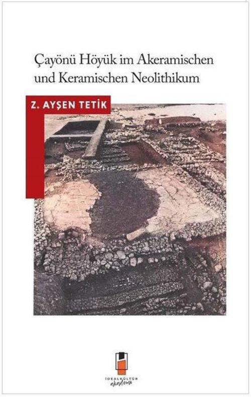Çayönü Höyük Im Akeramıschen Und Keramıschen Neolıthıkum