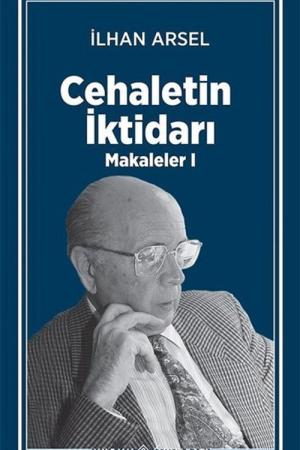 Cehaletin İktidarı / Makaleler 1