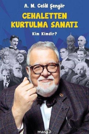 Cehaletten Kurtulma Sanatı Kim Kimdir?