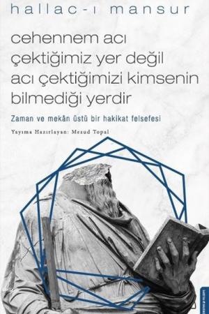 Cehennem Acı Çektiğimiz Yer Değil Acı Çektiğimizi Kimsenin Bilmediği Yerdir