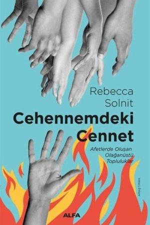 Cehennemdeki Cennet Afetlerde Oluşan Olağanüstü Topluluklar