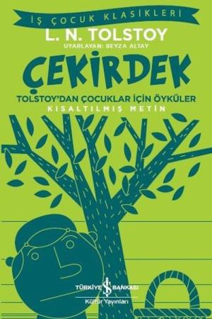 Çekirdek Tolstoy'dan Çocuklar İçin Öyküler (Kısaltılmış Metin)