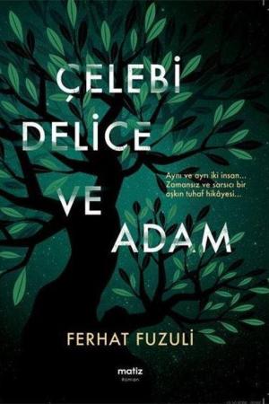 Çelebi Delice Ve Adam