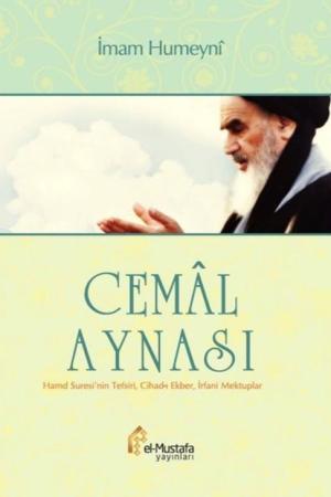 Cemal Aynası Hamd Suresi'nin Tefsiri, Cihad-ı Ekber, İrfani Mektuplar