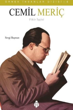 Cemil Meriç / Örnek İnsanlar Dizisi 8