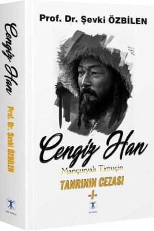 Cengiz Han Mançuryalı Timuçin Tanrının Cezası