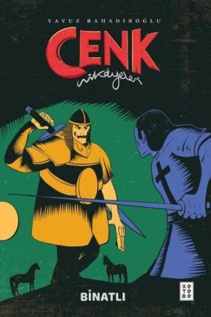 Cenk Hikayeleri / Binatlı