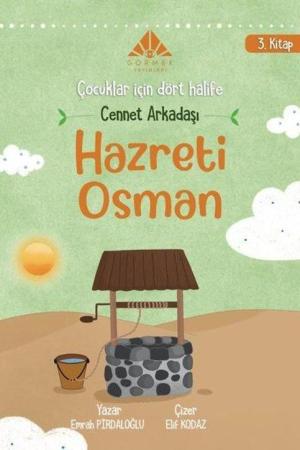 Cennet Arkadaşı Hz Osman (3. Kitap)