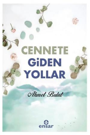 Cennete Giden Yollar