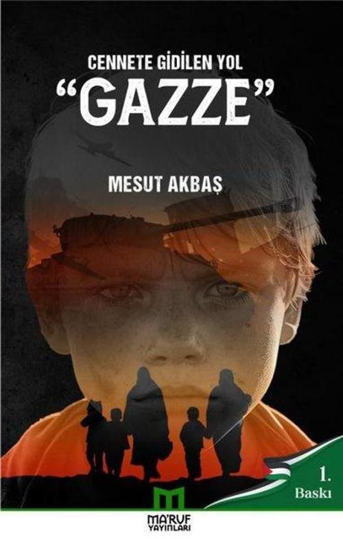 Cennete Gidilen Yol Gazze