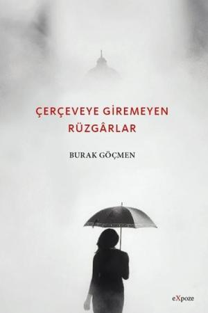 Çerçeveye Giremeyen Rüzgarlar