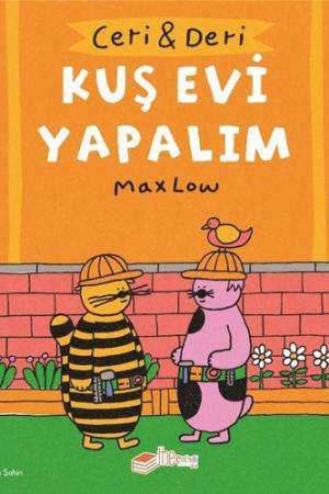 Ceri ve Deri: Kuş Evi Yapalım