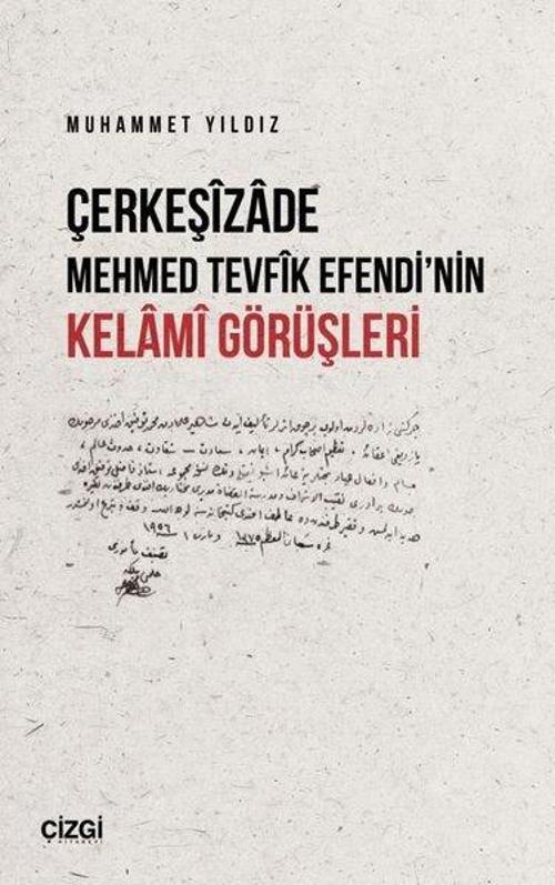 Çerkeşizade Mehmed Tevfik Efendi’nin Kelami Görüşleri