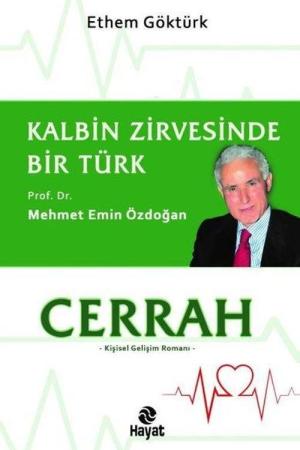 Cerrah Kalbin Zirvesinde Bir Türk: Prof. Dr. Mehmet Emin Özdoğan