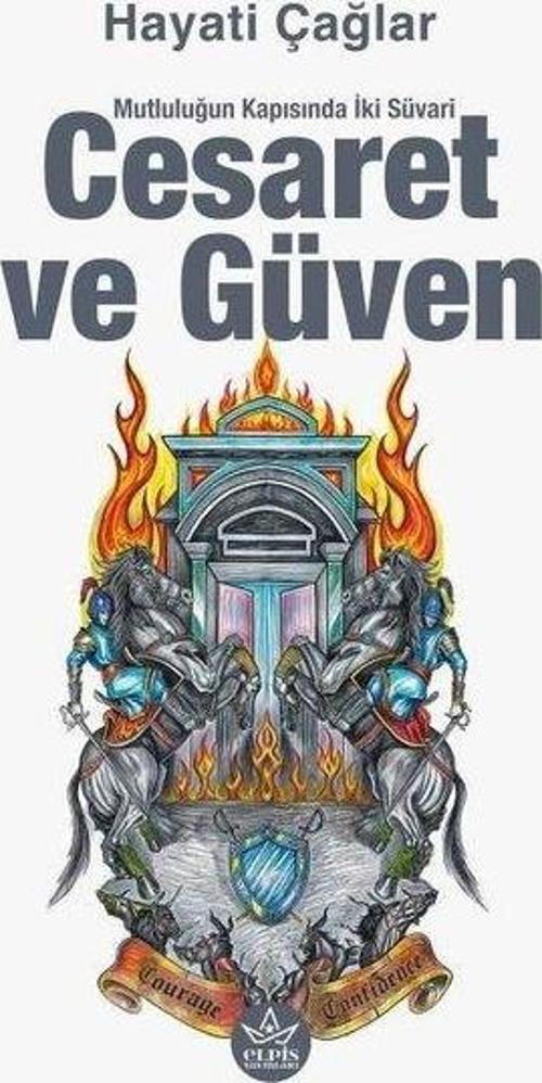 Cesaret ve Güven Mutluluğun Kapısında İki Süvari