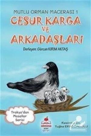 Cesur Karga ve Arkadaşları / Mutlu Orman Macerası 1