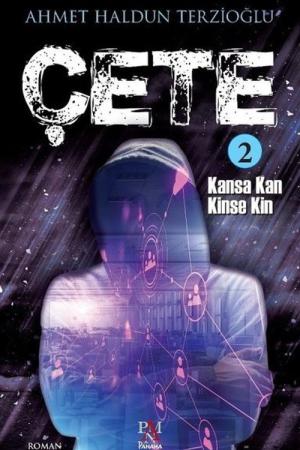 Çete 2 Kansa Kan Kinse Kin