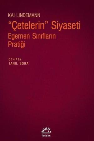 Çetelerin Siyaseti Egemen Sınıfların Pratiği