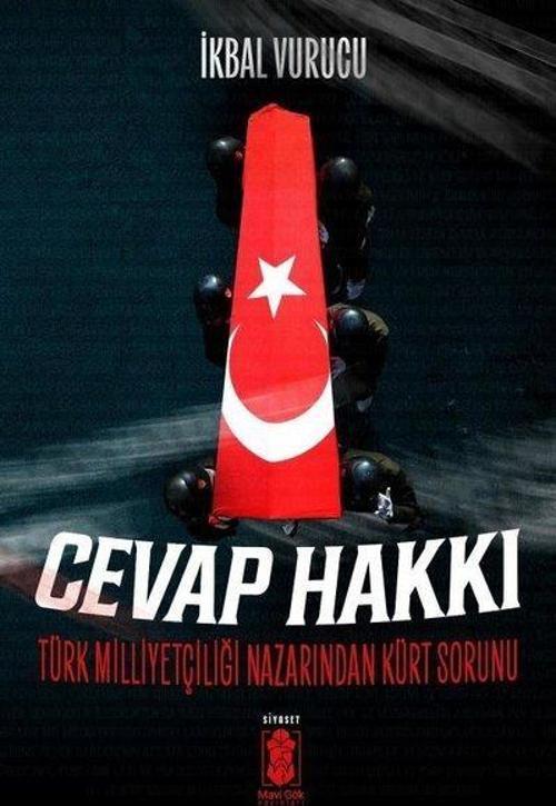 Cevap Hakkı Türk Milliyetçiliği Nazarından Kürt Sorunu