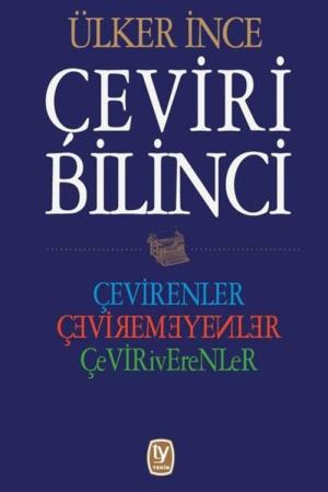 Çeviri Bilinci Çevirenler, Çevirmeyenler, Çeviriverenler