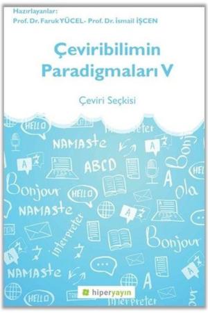 Çeviribilimin Paradigmaları V Çeviri Seçkisi