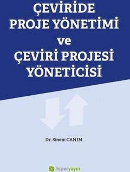 Çeviride Proje Yönetimi ve Çeviri Projesi Yöneticisi