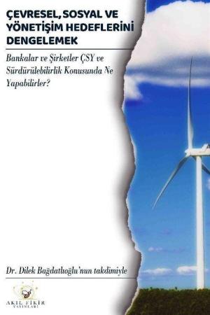 Çevresel, Sosyal ve Yönetişim Hedeflerini Dengelemek