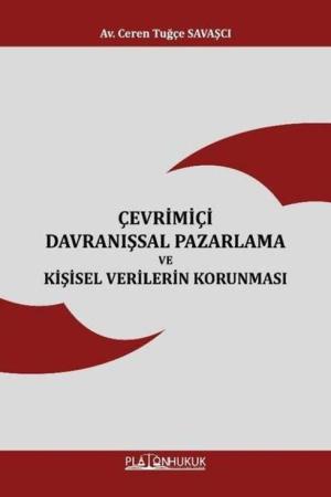 Çevrimiçi Davranışsal Pazarlama ve Kişisel Verilerin Korunması