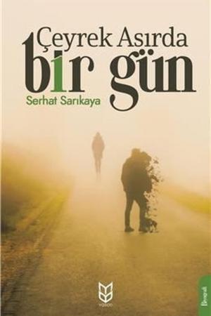 Çeyrek Asırda Bir Gün