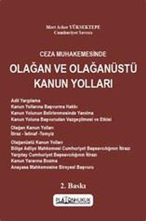 Ceza Muhakemesinde Olağan ve Olağanüstü Kanun Yolları