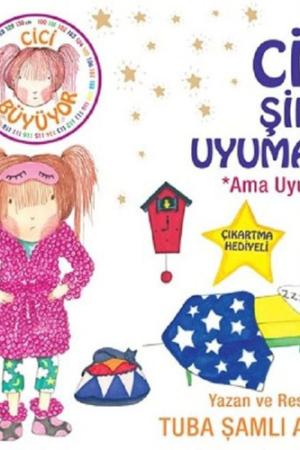 Cici Şimdi Uyumasa Ama Uyuyabilir