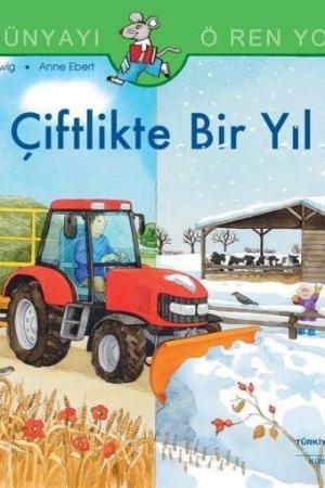 Çiftlikte Bir Yıl / Dünyayı Öğreniyorum