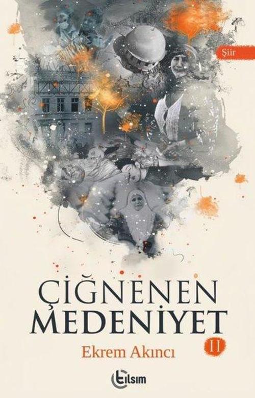 Çiğnenen Medeniyet II