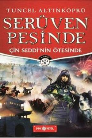 Çin Seddi'nin Ötesinde / Serüven Peşinde 15 (Karton Kapak)
