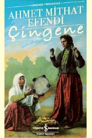 Çingene (Günümüz Türkçesiyle)