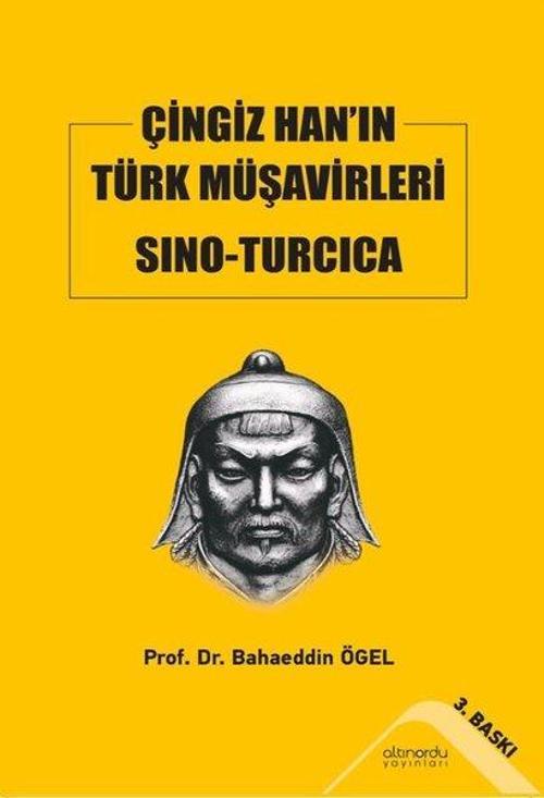 Çingiz Han'ın Türk Müşavirleri Sıno-Turcıca