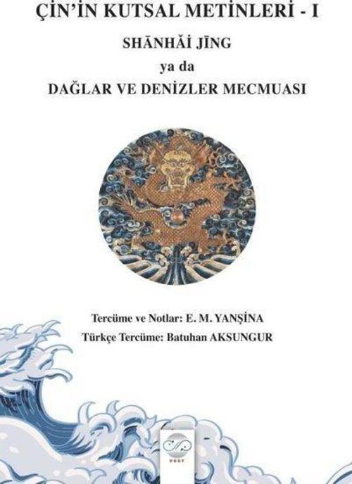 Çin'in Kutsal Metinleri 1 Shānhǎi Jīng Ya Da Dağlar ve Denizler Mecmuası