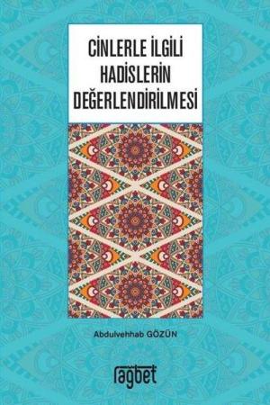 Cinlerle İlgili Hadislerin Değerlendirilmesi
