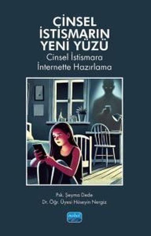 Cinsel İstismarın Yeni Yüzü Cinsel İstismara İnternette Hazırlama