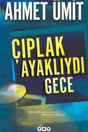 Çıplak Ayaklıydı Gece