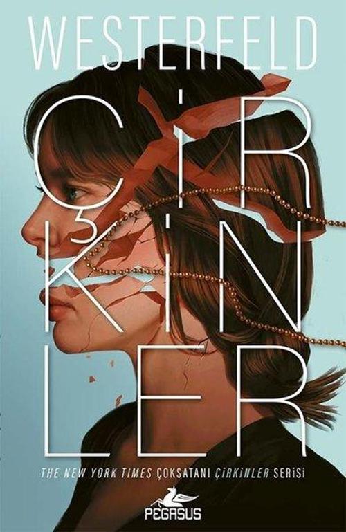 Çirkinler (Çirkinler Serisi 1. Kitap)