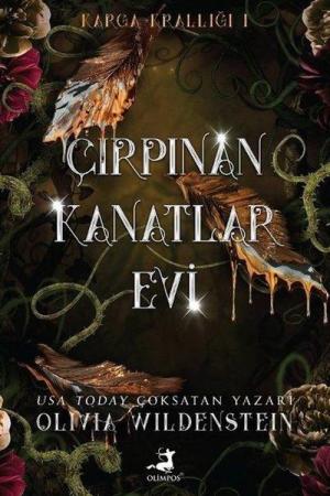 Çırpınan Kanatlar Evi / Karga Krallığı 1