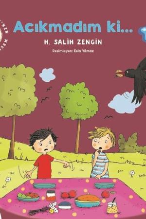 Çıtı ile Pıtı'nın Maceraları: Acıkmadım ki!