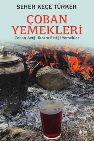 Çoban Yemekleri Çoban Azığı İkram Ettiği Yemekler
