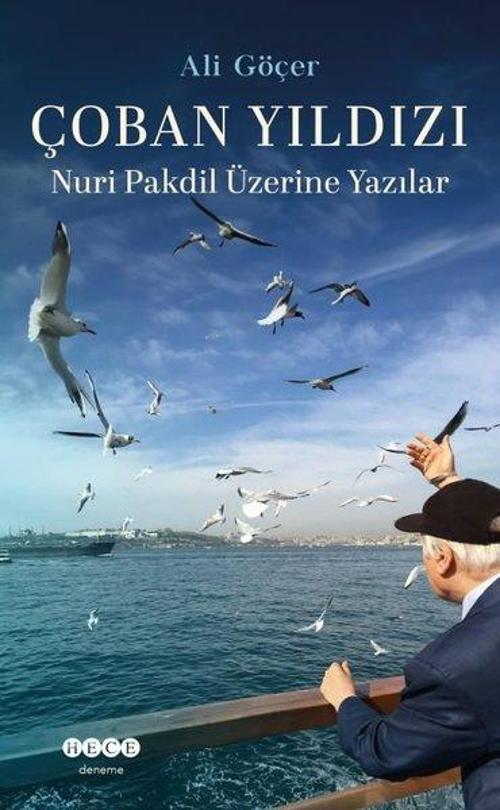 Çoban Yıldızı Nuri Pakdil Üzerine Yazılar